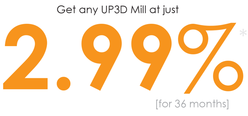 Any UP3D Mill at just 2.99%